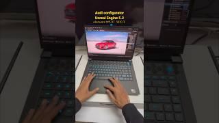 This is how Audi looks like in Unreal Engine 5.2 running on Alienware M15 R7 with 3070 TI  #shorts