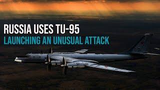 Russia uses Tu-95 and Tu-22 bombers to carry out the widest range of strikes in an ‘abnormal’ manner