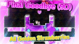 Final Goodbye (9D) - All Golden Strawberries | 16 Segment Deathless