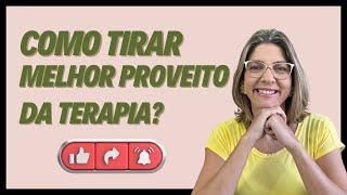 8 DICAS para uma TERAPIA mais EFICIENTE!