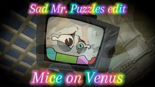 Sad Mr. Puzzles Mini edit - Mr. Puzzles’ Lowest Point - Mice On Venus - #4k - #60fps