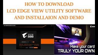 AORUS LCD EDGE VIEW SOFTWARE DEMO /  FULL GUIDE / RGB FUSION 2.0 / RTX 3070 / RTX 3060 Ti