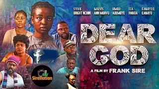 DEAR GOD TEASER - BIMBO ADEMOYE, EFA IWARA, KANAYO O. KANAYO, SYLVIA BRIGHT, FRANK SIRE, ASKIA