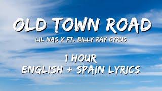 Lil Nas X ft. Billy Ray Cyrus - Old Town Road 1 hour / English lyrics + Spain lyrics