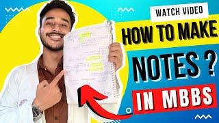 How To Take Notes In MBBS Brilliantly | How To Make Notes In MBBS 1st Year