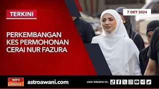 [LANGSUNG] Perkembangan Kes Permohonan Cerai Fazura | 7 Oktober 2024