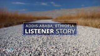 Listener Story - Ethiopia