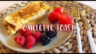 Easy Omelette Toast Recipe