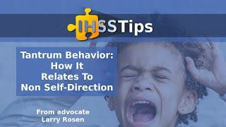 Tantrum Behavior & Non Self-Direction | Full Recorded Live Stream  | IHSS Tips by IHSS Advocates