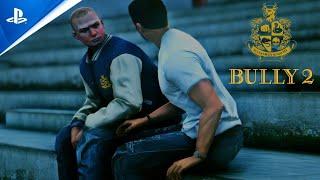 BULLY 2 - Trailer PS5 (FANMADE CONCEPT)