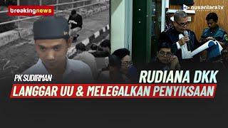 [FULL] Kasus Vina, Memori PK Sudirman: Perbuatan Rudiana Langgar UU - PART 2 | BREAKING NEWS