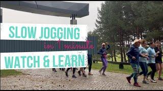 Slow Jogging: Watch and Learn!