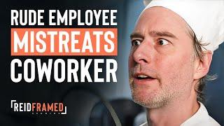 Rude Employee Mistreats The Wrong Coworker (Compilation) | REIDframed Studios