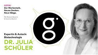 Biotech und seine Innovationen | GoYa! Markenpodcast mit Dr. Julia Schüler