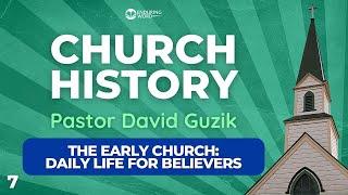 The Early Church - Daily Life for Believers