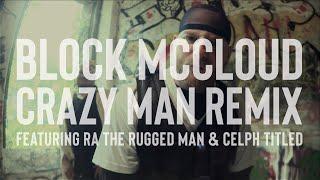 Block McCloud | Crazy Man (Straitjacket Remix) f/RA The Rugged Man & Celph Titled (2011)