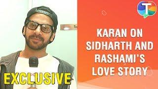 Karan Veer Mehra on Bigg Boss 13: "Sidharth-Rashami ki LOVE STORY super hit hai" | Exclusive