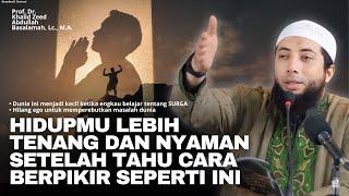 UBAH CARA BERFIKIRMU ‼️ SEPERTI INILAH CARA ORANG BERIMAN BERFIKIR | Ustadz Khalid Basalamah