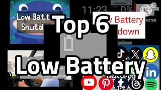 Top 6 Low Battery