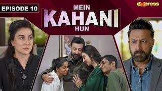 Mein Kahani Hun - Episode 10 [Eng Sub] | Babar Ali - Laila Wasti | 25th Sep 2023 | Express TV