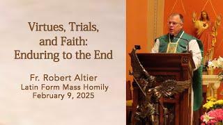 Virtues, Trials, and Faith: Enduring to the End