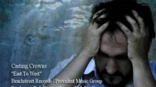 Casting Crowns - East to West