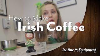 How to Make Irish Coffee