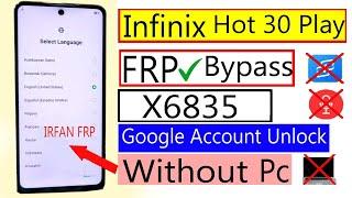 Infinix Hot 30 Play Frp Bypass X6815 X6535 FRP BYPASS Android 13 Google Account Unlock Without Pc