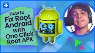 How to Root Android with One Click Root APK