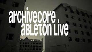 КАК СДЕЛАТЬ ARCHIVECORE БИТ в ABLETON LIVE 12