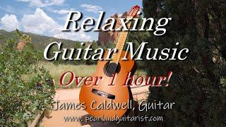 Relaxing Guitar Music - Over 1 hour!  Study Music  Sleep Music  Meditation Music