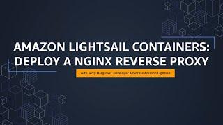 Amazon Lightsail Tutorial: Deploy an NGINX Reverse Proxy | Amazon Web Services