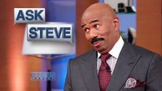 Ask Steve: How do I get him to propose? || STEVE HARVEY