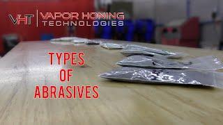 Vapor Honing Abrasives - Vapor Honing Technologies