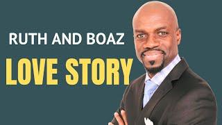 9 Things Men Can Learn From The Boaz and Ruth Love Story