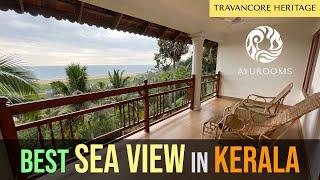 Breathtaking Sea Views at Travancore Heritage | Premium Suite | Ayurvedic Bliss with Ayurooms