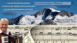 GROSSVENEDIGER MARSCH - MUSIK & FILM VON ROLAND MÜHLBURGER MIT ORIGINAL NOTEN UND BILDERN UNTERLEGT