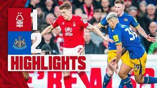 MATCH HIGHLIGHTS | NOTTINGHAM FOREST 1-2 NEWCASTLE UNITED | PREMIER LEAGUE