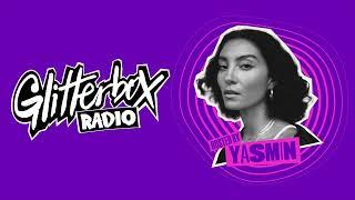 Glitterbox Radio Show 382 Hosted by Yasmin