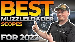 What is the Best Scope for my Muzzleloader? | Muzzle-Loaders.com