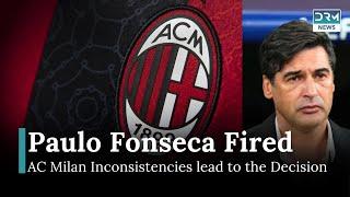 Coach Paulo Fonseca Fired from AC Milan After Inconsistencies in Six Months | AD12