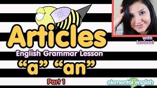 Articles: “a” “an” in English Grammar | Part 1