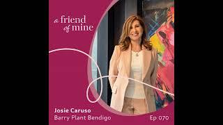 A real estate career with heart with Josie Caruso