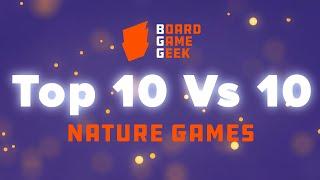 BoardGameGeek Top 10 vs 10 Nature Games