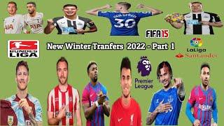 FIFA 15 - Modded Edition - New Winter Transfers 2021/22 Season - Part 1