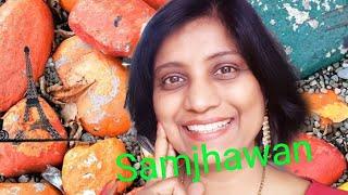 Samjhawan cover by Sanchita Pandey