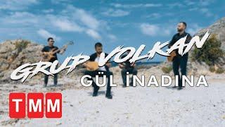 Grup Volkan - Gül İnadına