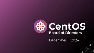 CentOS Board Meeting, December 2024