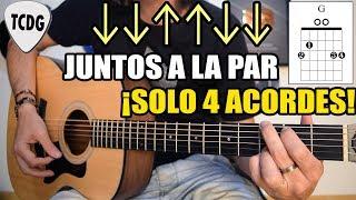 Canción fácil en guitarra para principiantes ¡Solo 4 acordes!: Juntos a la Par