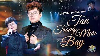 Tan Trong Mưa Bay - Vincent Lương Hải Vinh | Màn Trình Diễn Tài Năng Gây Sốt Tại The New Voice